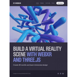 Build a Virtual Reality Scene With WebXR and Three.js: Create 3D Worlds and Learn Immersive Design (English Edition)