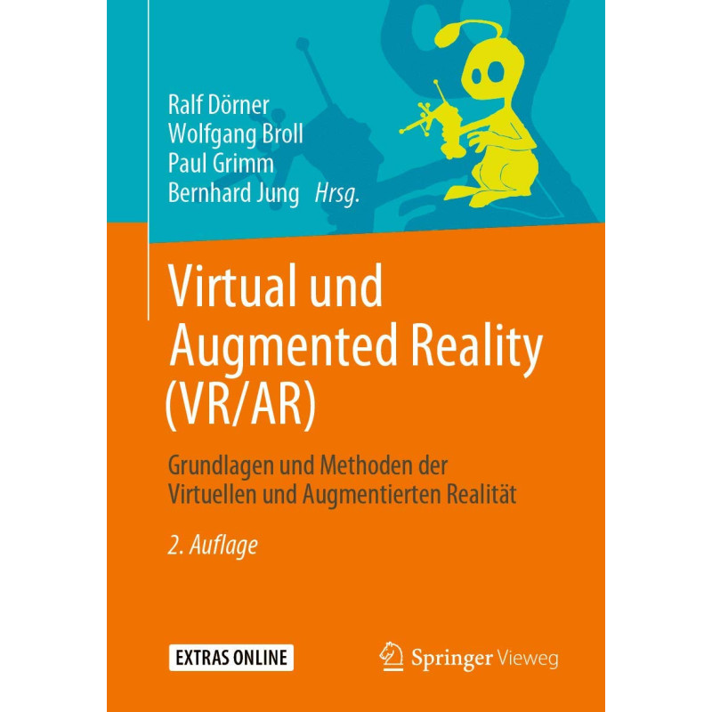 Virtual und Augmented Reality (VR/AR): Grundlagen und Methoden der Virtuellen und Augmentierten Realität