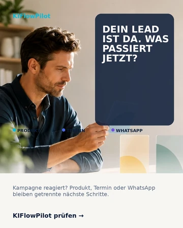 KIFlowPilot – neue Kampagne: Ein Lead ist da, nächster Schritt wird ausgewählt